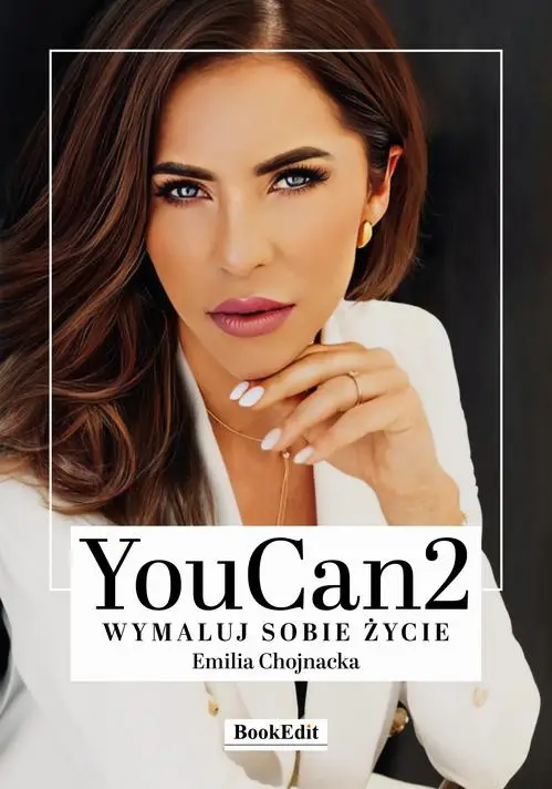 eBook YouCan2 Wymaluj sobie życie - Emilia Chojnacka