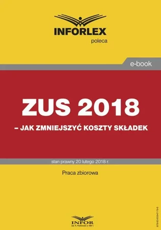 eBook ZUS 2018 – jak zmniejszyć koszty składek - Infor Pl