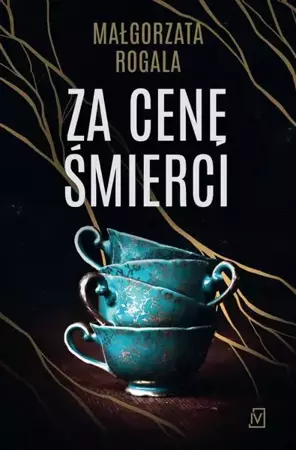 eBook Za cenę śmierci - Małgorzata Rogala epub mobi