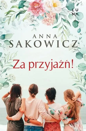 eBook Za przyjaźń! - Anna Sakowicz epub mobi