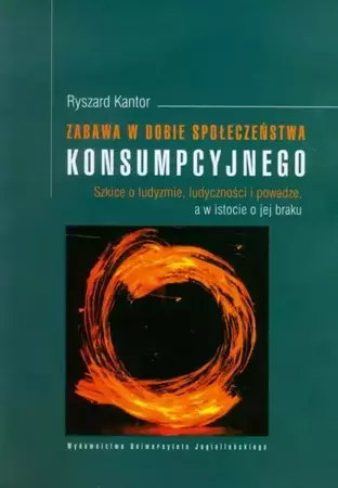 eBook Zabawa w dobie społeczeństwa konsumpcyjnego - Ryszard Kantor