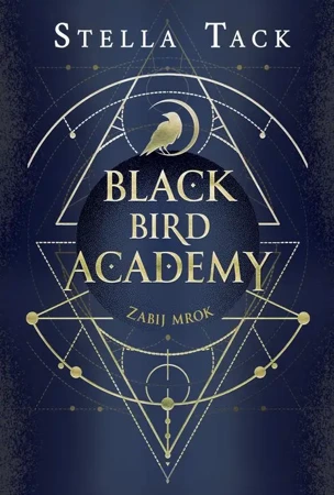 eBook Zabij mrok. Black Bird Academy. Tom 1 - Stella Tack epub mobi