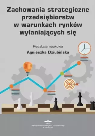 eBook Zachowania strategiczne przedsiębiorstw w warunkach rynków wyłaniających się - Agnieszka Dziubińska