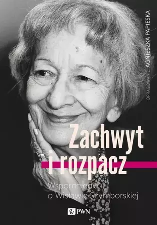 eBook Zachwyt i rozpacz - Agnieszka Papieska epub mobi