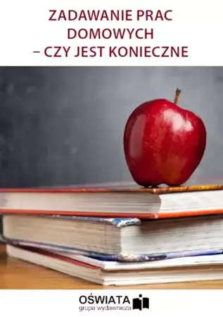 eBook Zadawanie prac domowych – czy jest konieczne - Dariusz Napora