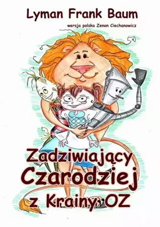 eBook Zadziwiający Czarodziej z Krainy Oz - Lyman Frank Baum epub mobi