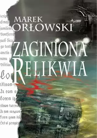 eBook Zaginiona relikwia - Marek Orłowski epub mobi