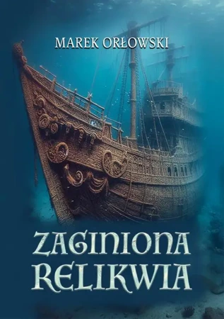 eBook Zaginiona relikwia - Marek Orłowski epub mobi