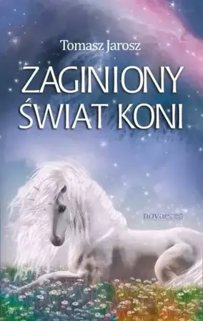 eBook Zaginiony świat koni - Tomasz Jarosz epub mobi