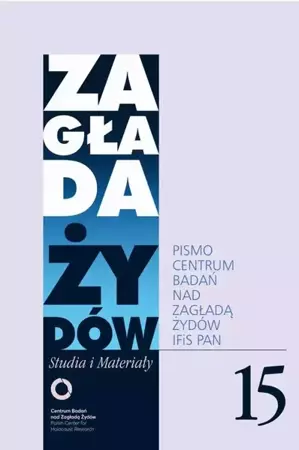 eBook Zagłada Żydów. Studia i Materiały nr 15 R. 2019 - Tadeusz Bartoś mobi epub