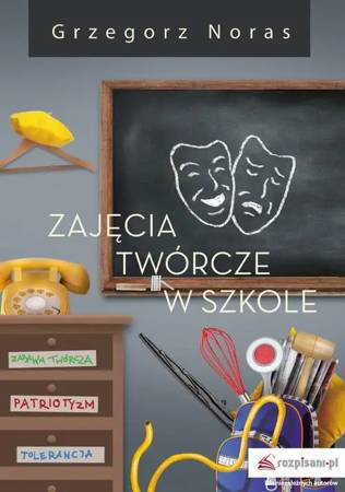 eBook Zajęcia twórcze w szkole Część 1 - Grzegorz Noras epub mobi