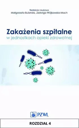 eBook Zakażenia szpitalne w jednostkach opieki zdrowotnej. Rozdział 4 - Grzegorz Ziółkowski epub mobi