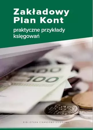 eBook Zakładowy Plan Kont - praktyczne przykłady księgowań - Katarzyna Trzpioła mobi epub