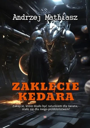 eBook Zaklęcie Kedara - Andrzej Mathiasz epub mobi