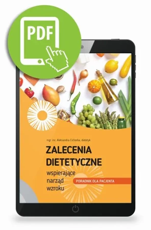 eBook Zalecenia dietetyczne wspierające narząd wzroku - Aleksandra Cichocka