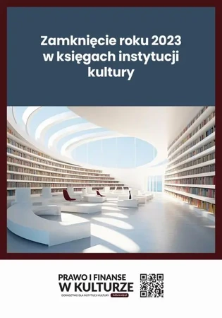 eBook Zamknięcie roku 2023 w księgach instytucji kultury - Katarzyna Trzpioła mobi epub