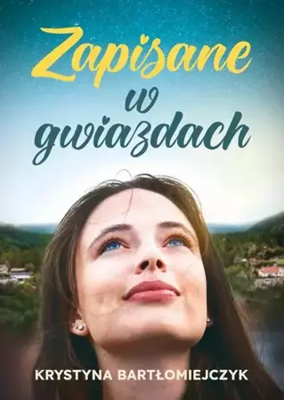 eBook Zapisane w gwiazdach - Krystyna Bartłomiejczyk mobi epub