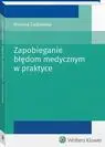 eBook Zapobieganie błędom medycznym w praktyce - Monika Sadowska