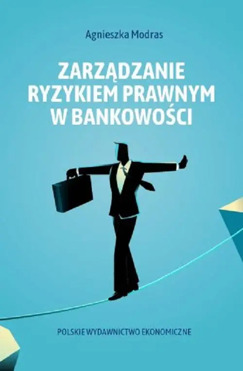 eBook Zarządzanie ryzykiem prawnym w bankowości - Agnieszka Modras epub mobi