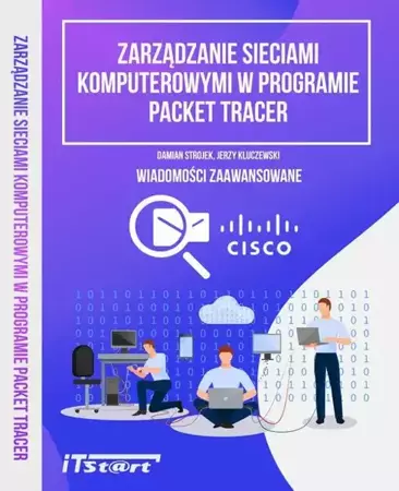 eBook Zarządzanie sieciami komputerowymi w programie Packet Tracer - Jerzy Kluczewski