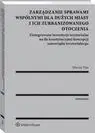 eBook Zarządzanie sprawami wspólnymi dla dużych miast i ich zurbanizowanego otoczenia - Maciej Pisz