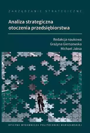 eBook Zarządzanie strategiczne. Analiza strategiczna otoczenia przedsiębiorstwa - Grażyna Gierszewska