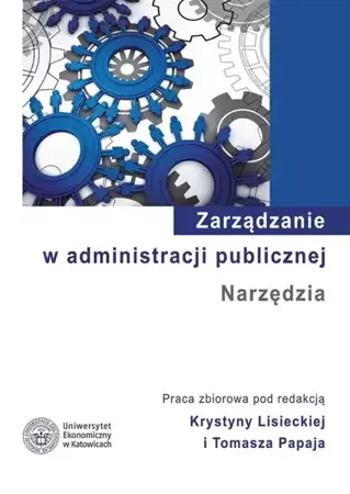 eBook Zarządzanie w administracji publicznej. Narzędzia - Krystyna Lisiecka