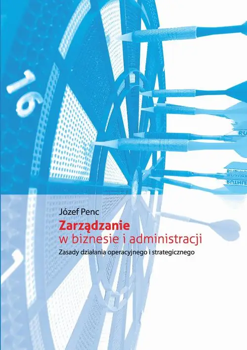 eBook Zarządzanie w biznesie i administracji - Józef Penc