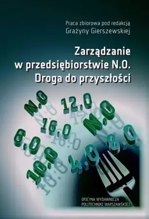 eBook Zarządzanie w przedsiębiorstwie N.0. Droga do przyszłości - Grażyna Gierszewska