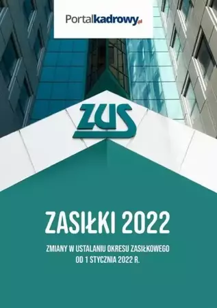 eBook Zasiłki 2022. Zmiany w ustalaniu okresu zasiłkowego od 1 stycznia 2022 r. - Andrzej Radzisław