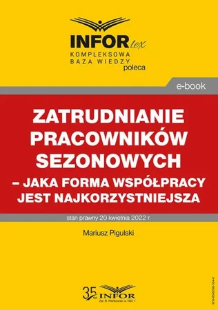 eBook Zatrudnianie pracowników sezonowych – jaka forma współpracy jest najkorzystniejsza - Mariusz Pigulski