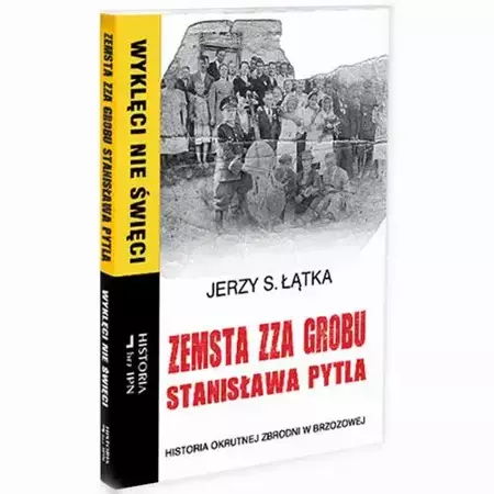 eBook Zemsta zza grobu Stanisława Pytla. Historia okrutnej zbrodni w Brzozowej - Jerzy S. Łątka mobi epub