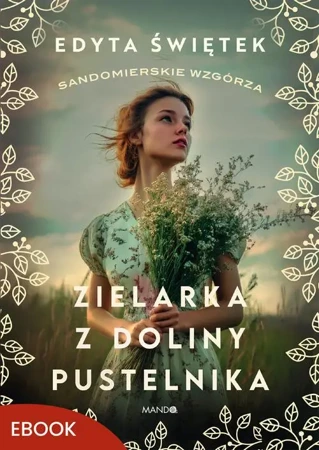 eBook Zielarka z Doliny Pustelnika - Edyta Świętek epub mobi