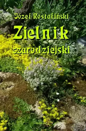 eBook Zielnik czarodziejski to jest zbiór przesądów o roślinach - Józef Rostafiński