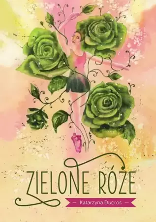 eBook Zielone róże - Katarzyna Ducros mobi epub