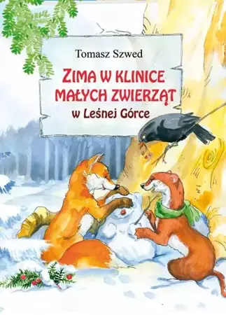 eBook Zima w Klinice Małych Zwierząt w Leśnej Górce - Tomasz Szwed mobi epub