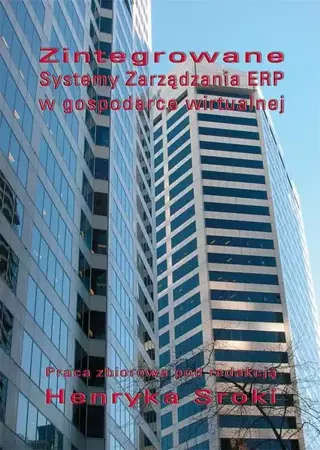 eBook Zintegrowane systemy zarządzania ERP w gospodarce wirtualnej - Henryk Sroka