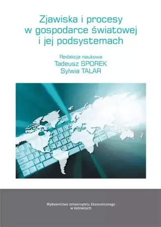eBook Zjawiska i procesy w gospodarce światowej i jej podsystemach - Tadeusz Sporek