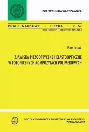 eBook Zjawiska pizooptyczne i elastooptyczne w fotonicznych kompozytach polimerowych. Zeszyt "Fizyka" nr 57 - Piotr Lesiak