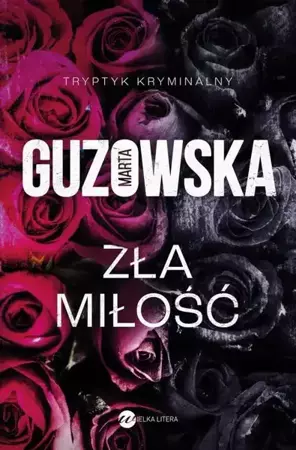 eBook Zła miłość - Marta Guzowska mobi epub
