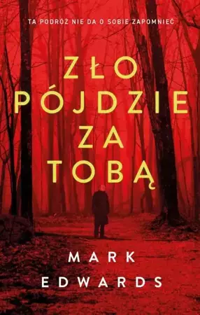 eBook Zło pójdzie za tobą - Mark Edwards epub mobi