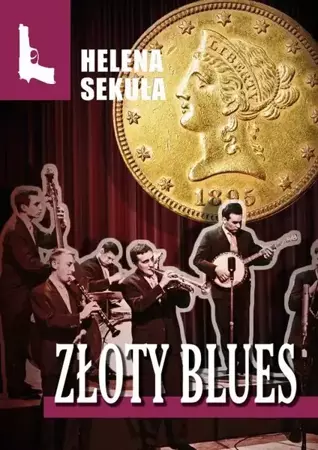 eBook Złoty blues - Helena Sekuła mobi epub