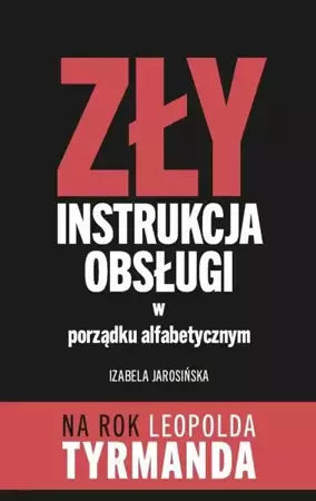 eBook Zły Instrukcja Obsługi w porządku alfabetycznym - Izabela Jarosińska epub