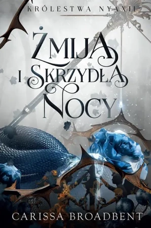 eBook Żmija i skrzydła nocy - Carissa Broadbent epub mobi