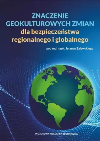 eBook Znaczenie geokulturowych zmian dla bezpieczeństwa regionalnego i globalnego - Jerzy Zalewski