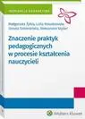 eBook Znaczenie praktyk pedagogicznych w procesie kształcenia nauczycieli - Małgorzata Żytko