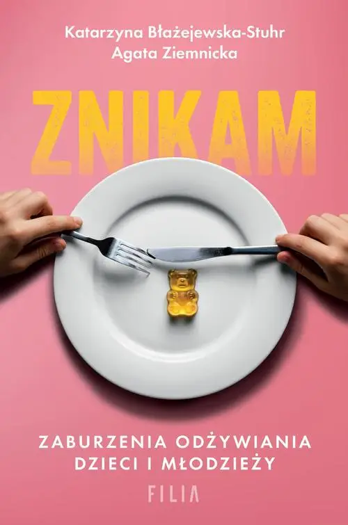 eBook Znikam. Zaburzenia odżywiania dzieci i młodzieży - Katarzyna Błażejewska-Stuhr epub mobi