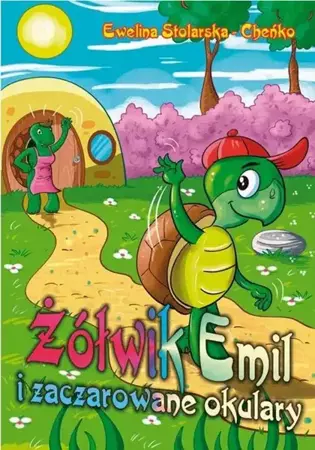 eBook Żółwik Emil i zaczarowane okulary - Ewelina Stolarska-Cheńko epub mobi