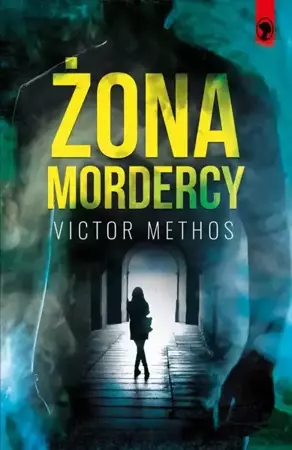 eBook Żona mordercy - Victor Methos mobi epub