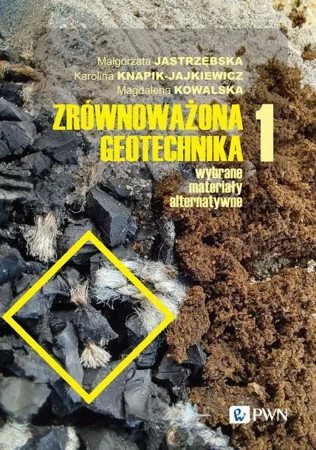 eBook Zrównoważona geotechnika - materiały alternatywne Część 1 - Małgorzata Jastrzębska mobi epub